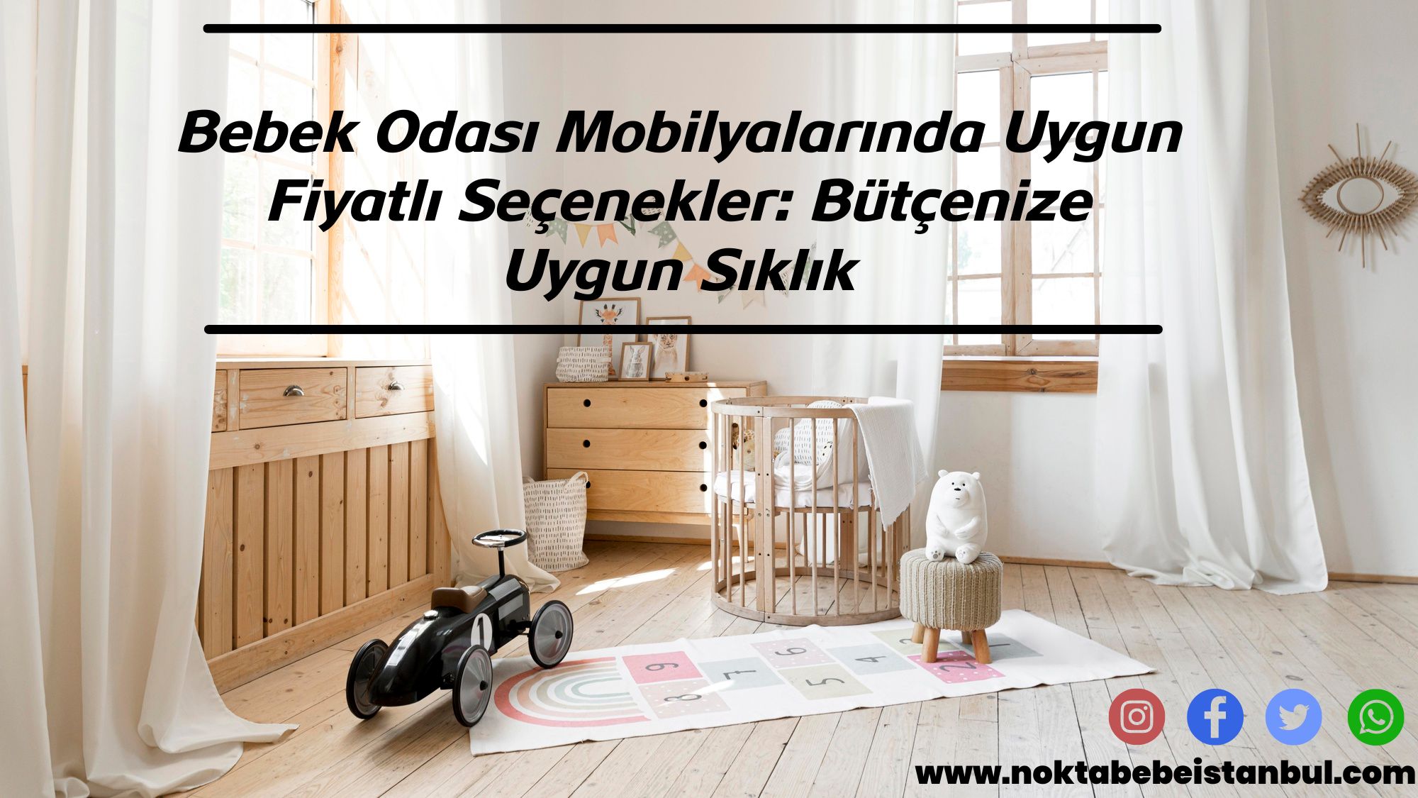 Bebek Odası Mobilyalarında Uygun Fiyatlı Seçenekler: Bütçenize Uygun Şıklık blog yazısı görseli