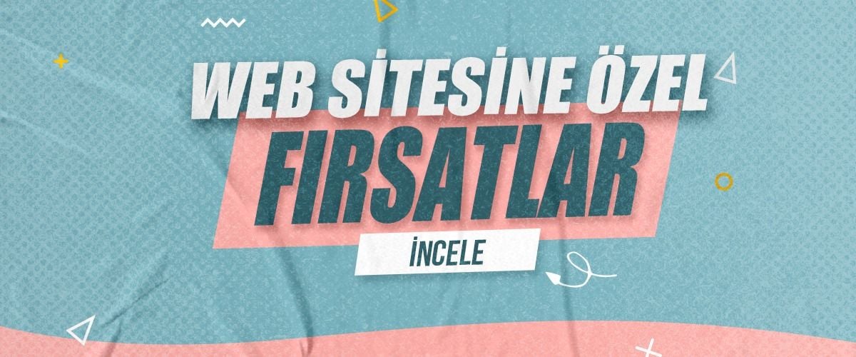 Web 'e Özel Fırsatlar